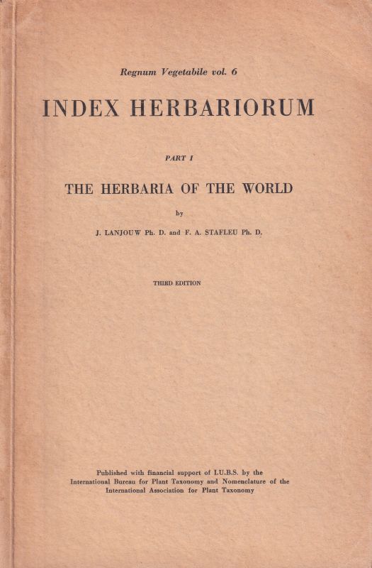 Lanjouw,J. and F.A.Stafleu  Index Herbariorum Part I The Herbaria of the World 
