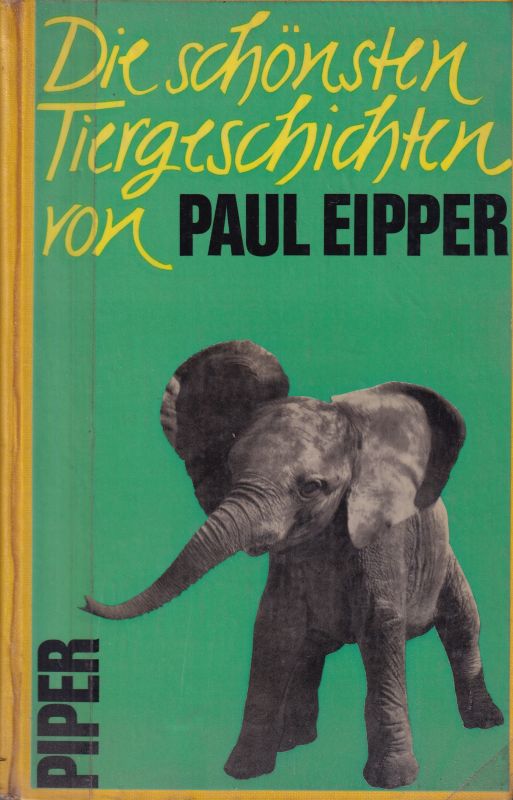 Eipper,Paul  Die schönsten Tiergeschichten 