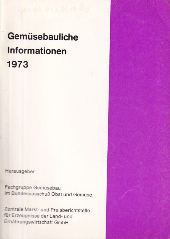 Bundesausschuß Obst und Gemüse  Gemüsebauliche Information 1973 