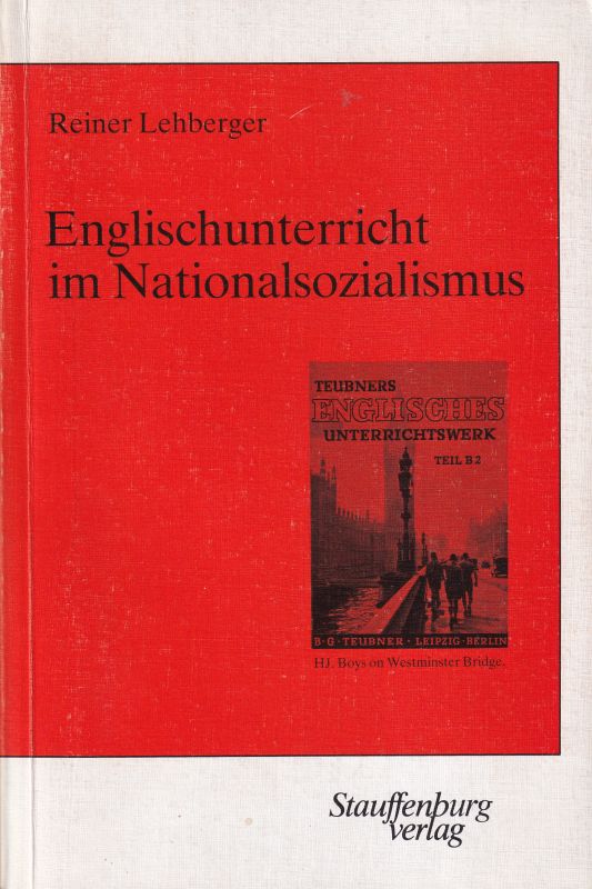 Lehberger,Reiner  Englischunterricht im Nationalsozialismus 