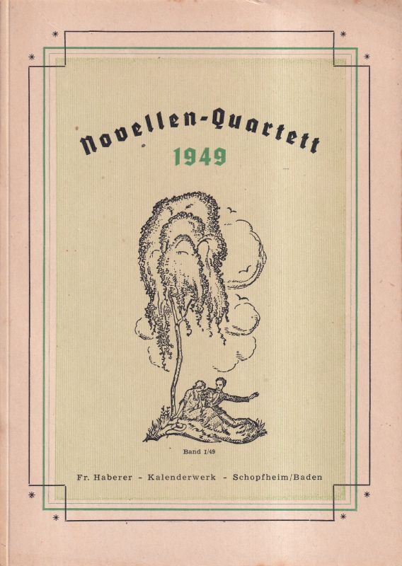 Novellen-Quartett 1949  Novellen-Quartett 1949 Band I 