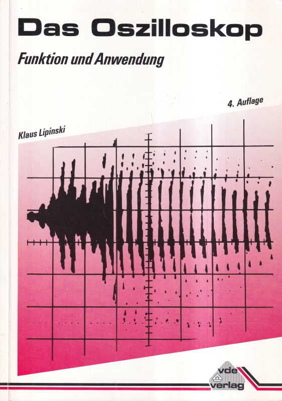 Lipinski,Klaus  Das Oszilloskop 