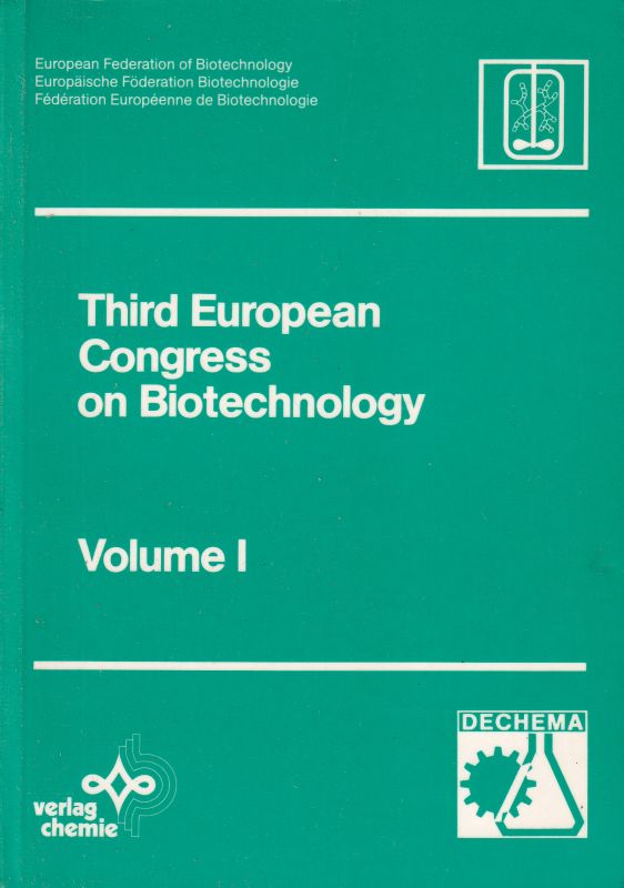 European Federation of Biotechnology  Third European Congress on Biotechnology Volume I bis IV (4 Bände) 