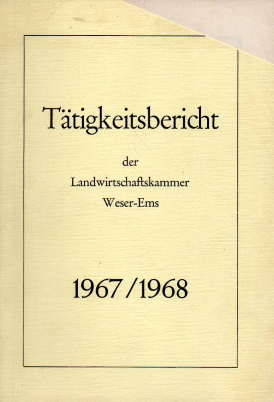 Landwirtschaftskammer Weser-Ems  Tätigkeitsbericht 1967/1968 