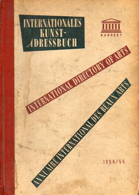 Kaupert,Walter(Hsg.)  Internationales Kunst-Adressbuch vereinigt mit Deutsches Kunst- 
