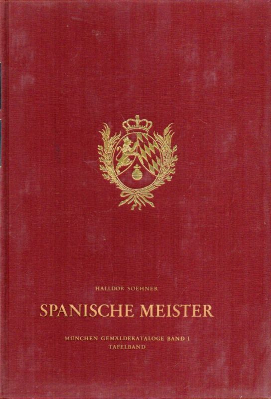 Soehner,Halldor  Spanische Meister 