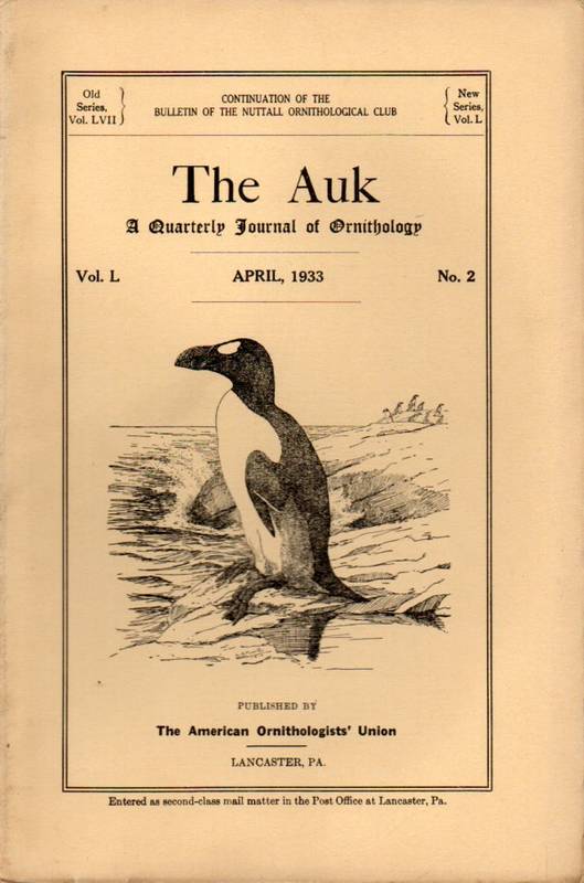 The Auk  The Auk Jahrgang 1933 Volume L. No.2 April (1 Heft) 