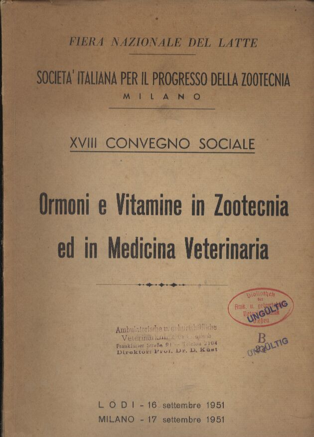 Fiera Nationale de Latte  Ormoni e Vitamine in Zootecnia ed in Medicina Veterinaria 