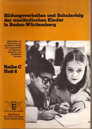 Ministerium für Kultus und Sport Baden-Württemberg  Bildungsverhalten und Schulerfolg der ausländsichen Kinder in Baden- 
