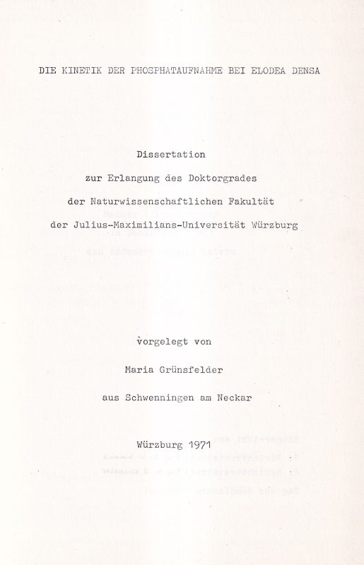 Grünsfelder,Maria  Die Kinetik der Phosphataufnahme bei Elodea Densa 