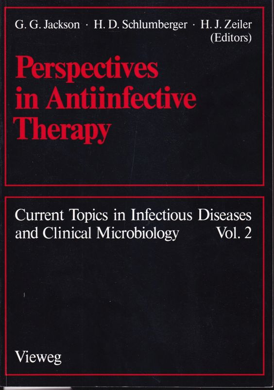 Jackson,G.G.+H.D.Schlumberger+H.J.Zeiler  Perspectives in Antiinfective Therapy 