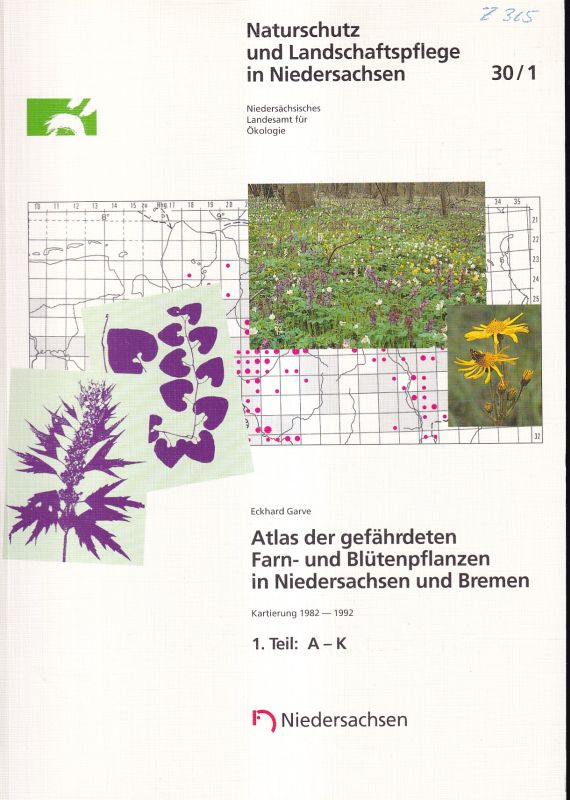 Garve,Eckhard  Atlas der gefährdeten Farn- und Blütenpflanzen in Niedersachsen 