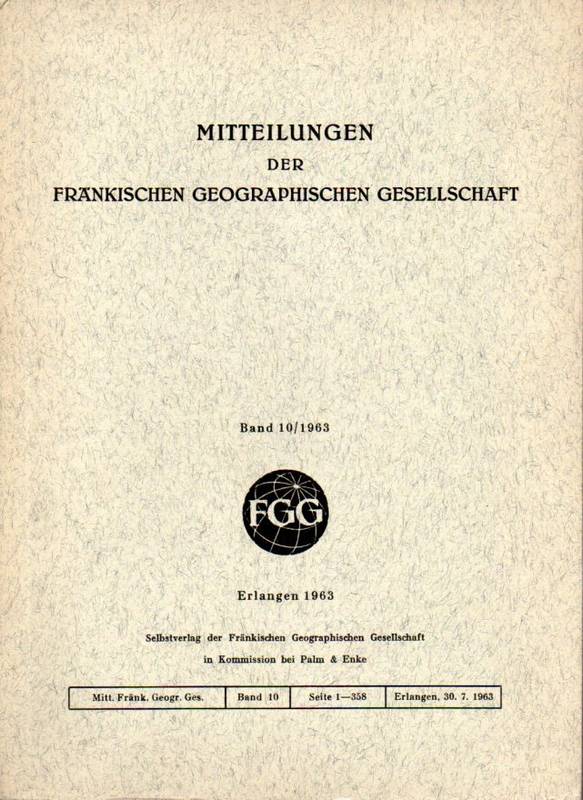 Mitteilungen der Fränkischen Geograph.Gesellschaft  Band 10/1963 