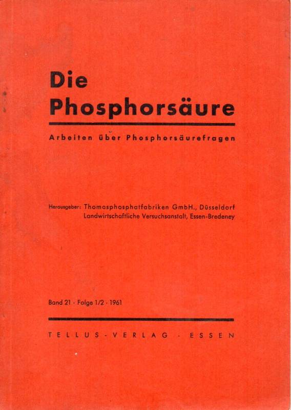 Die Phosphorsäure  Die Phosphorsäure Band 21.1961 - Folge 1/2 (1 Heft) 
