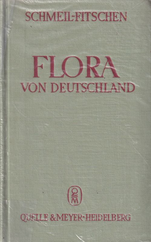 Schmeil,Otto und Jost Fitschen (Hsg.)  Flora von Deutschland 