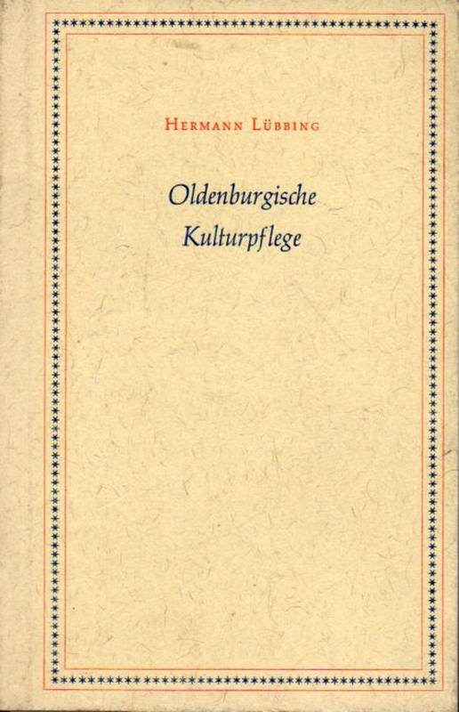 Lübbing,Hermann  Oldenburgische Kulturpflege 