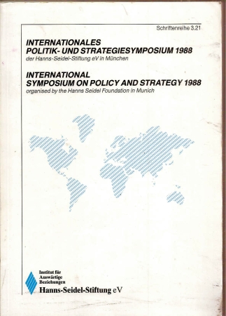 Hanns-Seidel-Stiftung e.V.  Internationales Politik- und Strategiesymposium 1988 in München 