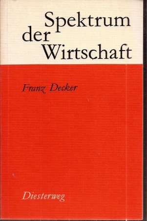 Decker,Franz  Spektrum der Wirtschaft (2 Hefte) 