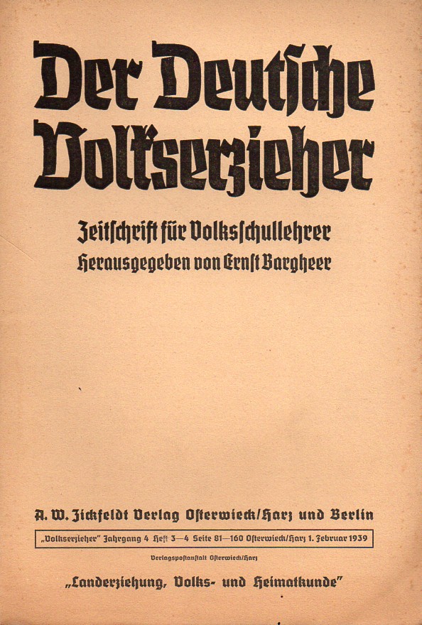 Der Deutsche Volkserzieher  Der Deutsche Volkserzieher 4.Jahrgang 1939 Heft 3-4 