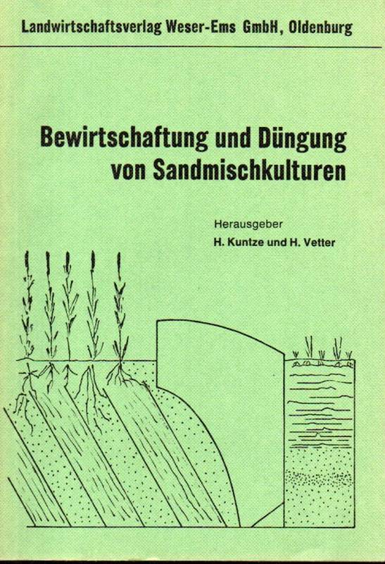 Kuntze,H. und H.Vetter  Bewirtschaftung und Düngung von Sandmischkulturen 
