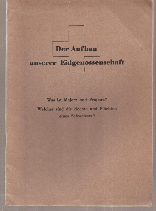 Wagner,Hans  Der Aufbau usnerer Eidgenossenschaft 