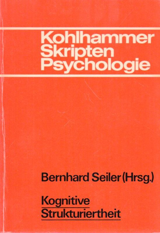 Seiler,Bernhard (Hsg.)  Kognitive Strukturiertheit 