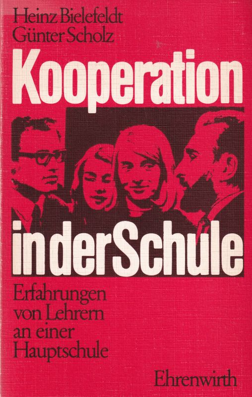 Bielefeldt,Heinz und Günter Scholz  Kooperation in der Schule 