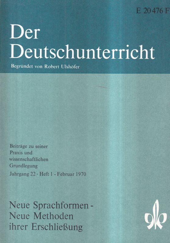 Der Deutschunterricht  Der Deutschunterricht 22.Jahrgang 1970, Heft 1 (1 Heft) 