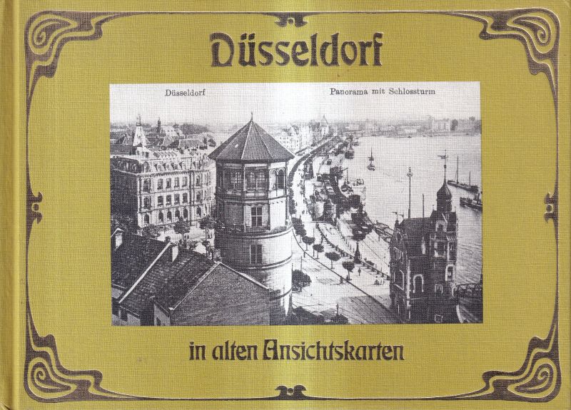 Kaltwasser,Gerda (Hsg.)  Düsseldorf in alten Ansichtskarten 