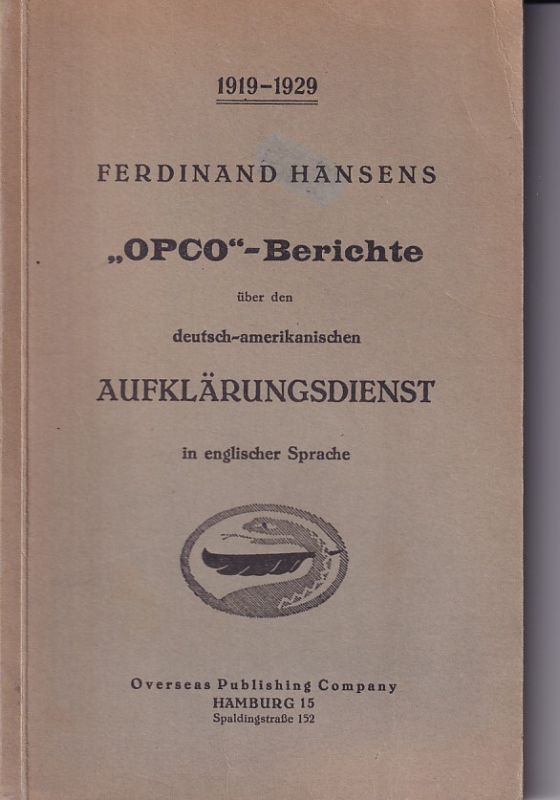 Hansen,Ferdinand  1919-1929 Ferdinand Hansens OPCO-Berichte über den deutsch 