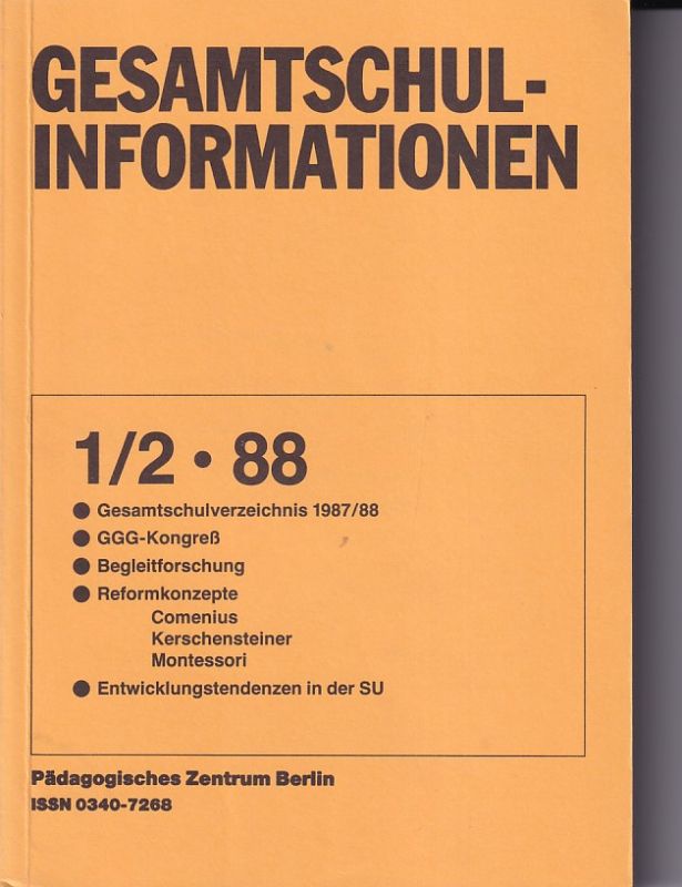 Pädagogisches Zentrum Berlin  Gesamtschul-Informationen Heft 1 / 2. 1988 