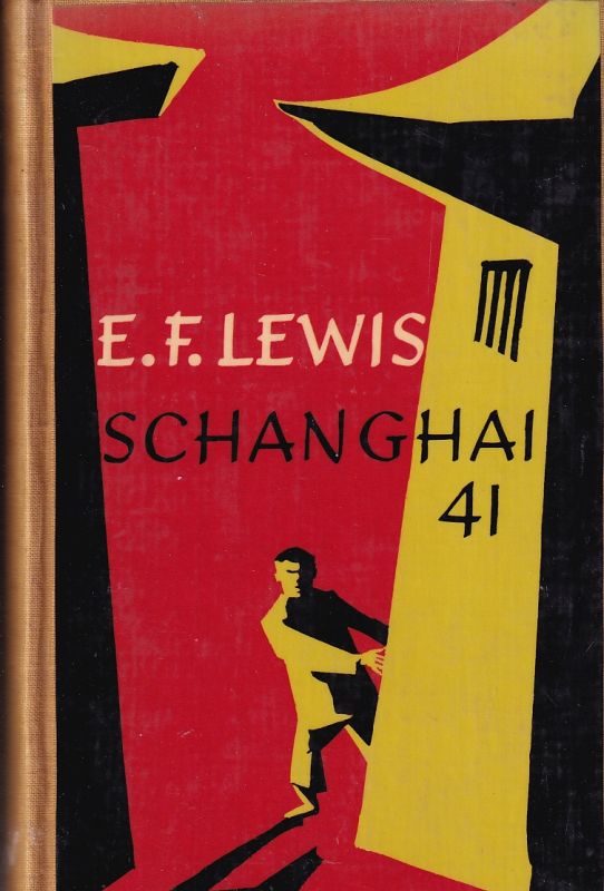 Lewis,E.F.  Schanghai 41 