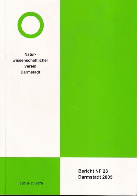 Naturwissenschaftlicher Verein Darmstadt  Bericht NF 28 Darmstadt 2005 