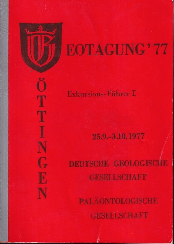 Geologisch-Paläontologisches Institut und Museum  Exkursions-Führer Geotagung '77 Göttingen vom 25.9.-3.10.1977 