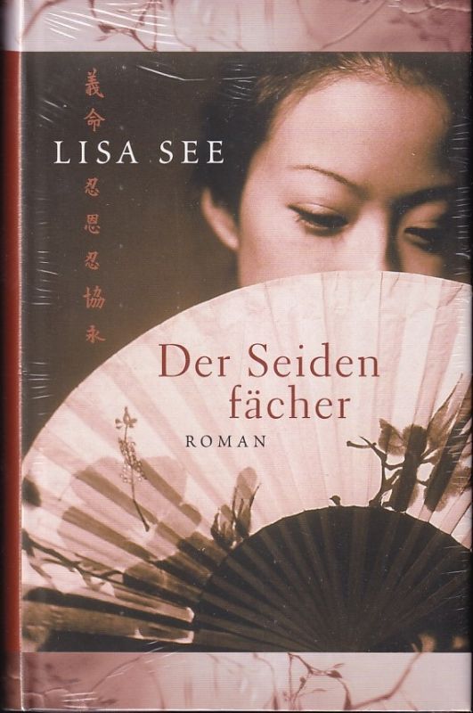 See,Lisa  Der Seidenfächer 