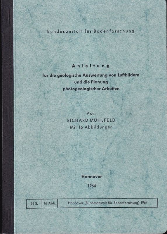 Mühlfeld,Richard  Anleitung für die Auswertung von Luftbildern und die Planung 