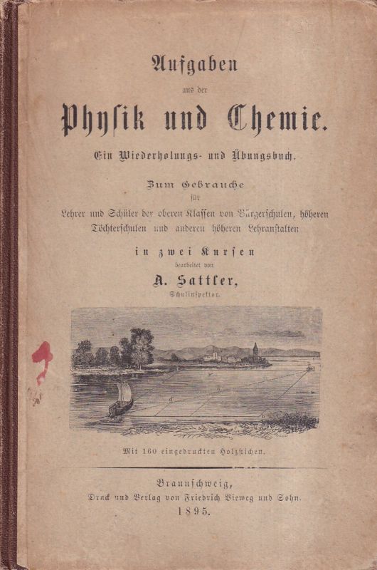 Sattler,A.  Aufgaben aus der Physik und Chemie 