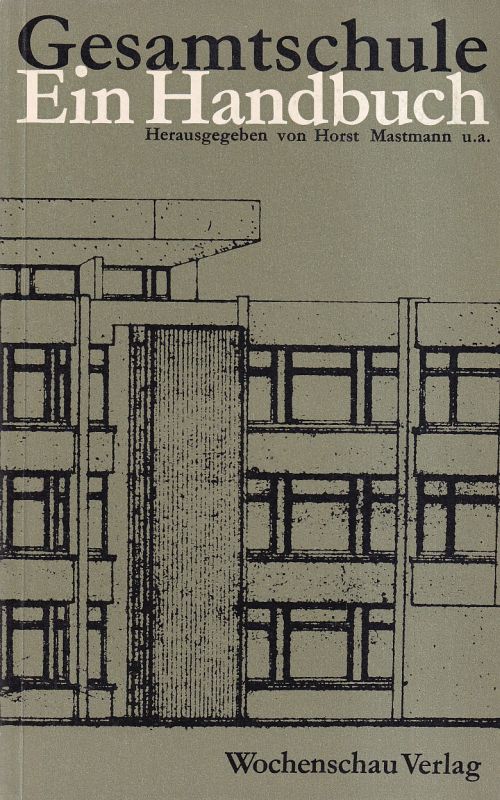 Mastmann,Horst und Wolfram Flößner und andere  Gesamtschule 