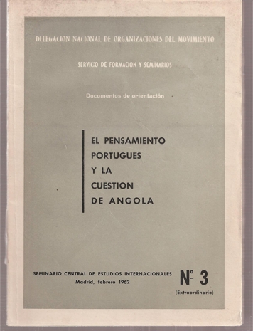 Serrano Lafita,Jose Luis  El Pensamiento Portugues y la Cuestion de Angola 