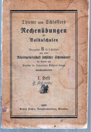 Thieme und Schlossers Rechenbuch  Thieme und Schlossers Rechenbuch für Volksschulen 1. Heft 