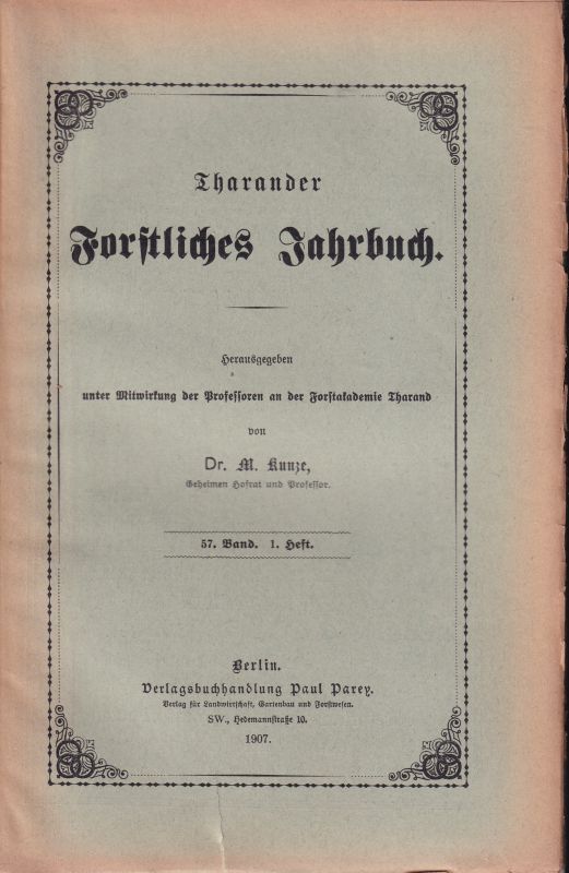 Tharander Forstliches Jahrbuch  Tharander Forstliches Jahrbuch 57.Band 1907 Hefte 1 und 2 (2 Hefte) 