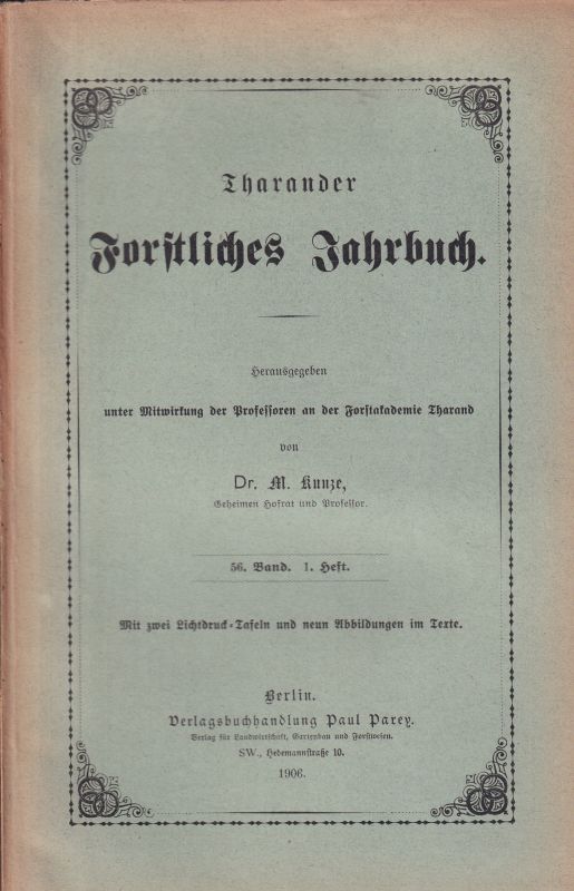 Tharander Forstliches Jahrbuch  Tharander Forstliches Jahrbuch 56.Band 1906 Heft 1-2 (2 Hefte) 