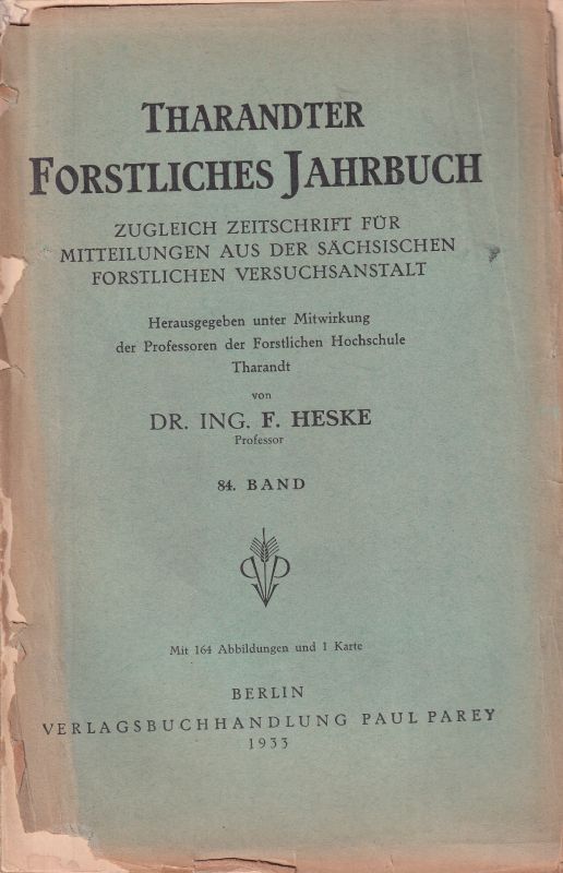 Tharandter Forstliches Jahrbuch  Tharandter Forstliches Jahrbuch 84.Band 1933 (1 Band) 