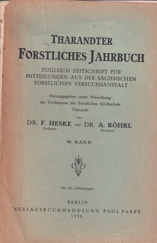 Tharandter Forstliches Jahrbuch  Tharandter Forstliches Jahrbuch 89.Band 1938 (1 Band) 