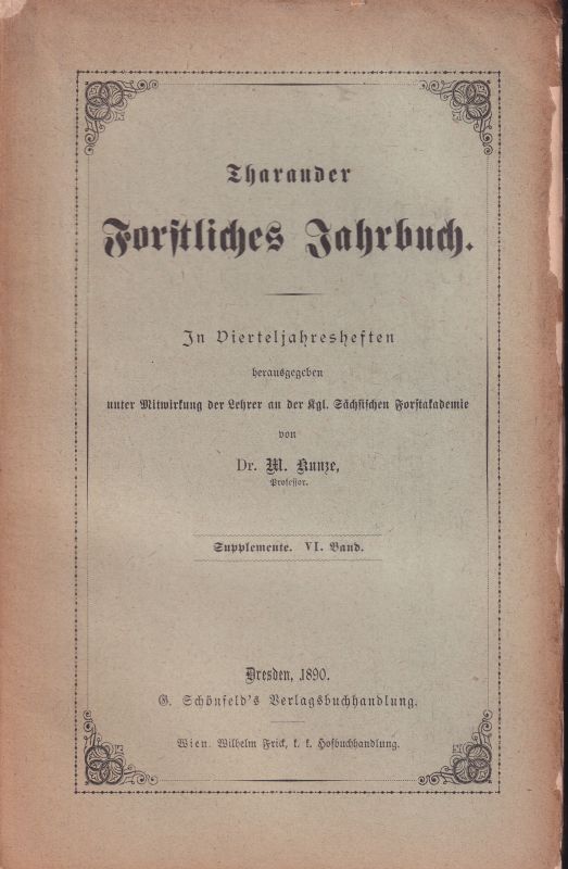 Tharander Forstliches Jahrbuch  Tharander Forstliches Jahrbuch Supplemente VI.Band 1890 (1 Heft) 