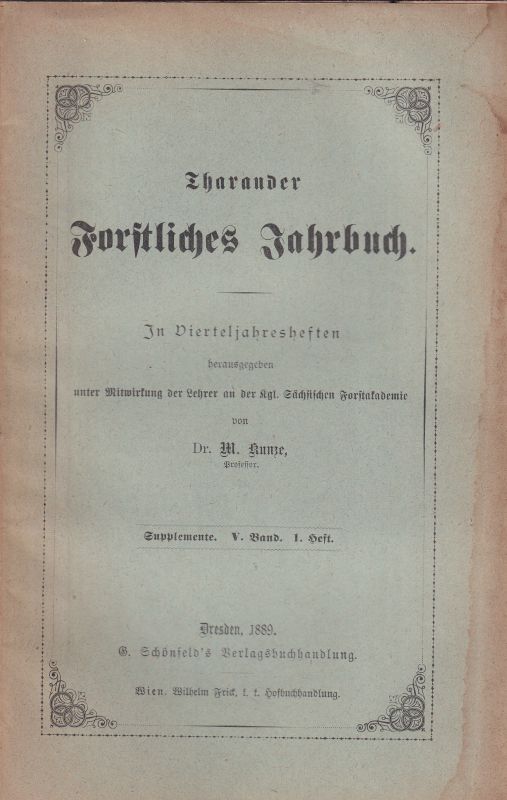 Tharander Forstliches Jahrbuch  Tharander Forstliches Jahrbuch Supplemente V.Band 1889 Heft 1 und 