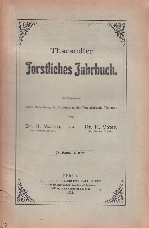 Tharandter Forstliches Jahrbuch  Tharandter Forstliches Jahrbuch 73.Band 1923 Heft 1, 3 und 5-6 