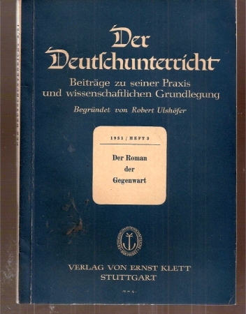 Der Deutschunterricht  Heft 3.1951 - Der Roman der Gegenwart 