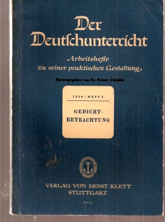 Der Deutschunterricht  Heft 3.1950 - Gedichtbetrachtung 