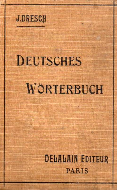 Dresch,J.  Deutsches Wörterbuch 